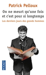 Couverture du livre de Patrick Pelloux "on ne meurt qu'une fois et c'est pour si longtemps"